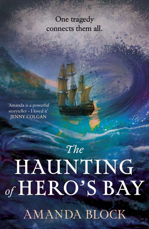 Book cover of The Haunting of Hero's Bay: The chilling new mystery from the author of The Lost Storyteller