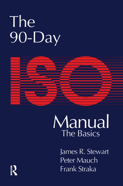 Book cover of The 90-Day ISO 9000 Manual