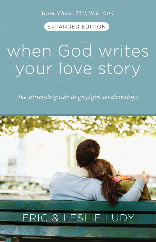 Book cover of When God Writes Your Love Story (Expanded Edition)