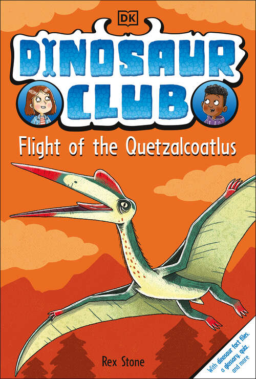 Book cover of Dinosaur Club: Flight of the Quetzalcoatlus (Dinosaur Club)