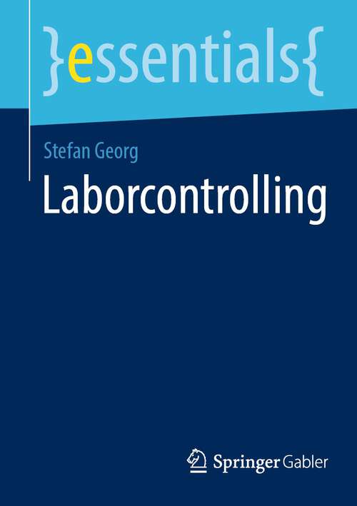 Book cover of Laborcontrolling (1. Aufl. 2023) (essentials)