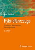 Hybridfahrzeuge: Grundlagen, Komponenten, Fahrzeugbeispiele