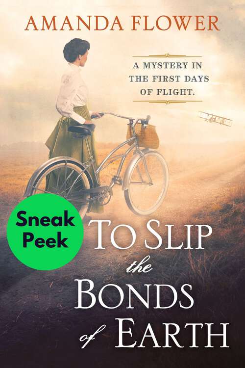Book cover of To Slip the Bonds of Earth: Sneak Peek (A Katharine Wright Mystery)