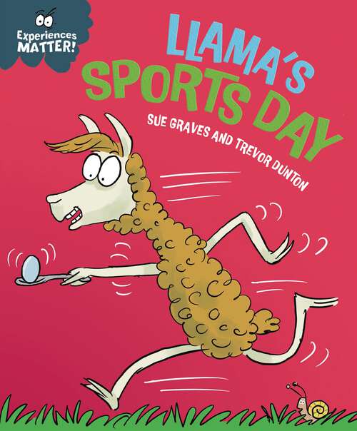 Book cover of Llama's Sports Day (Experiences Matter #140)