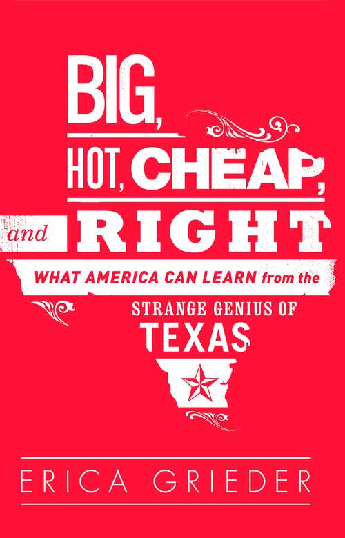 Book cover of Big, Hot, Cheap, and Right