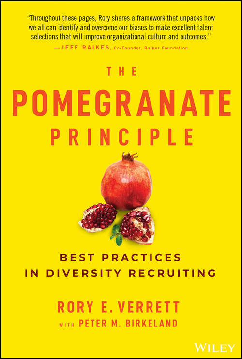 Book cover of The Pomegranate Principle: Best Practices in Diversity Recruiting
