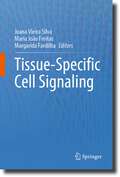 Tissue-Specific Cell Signaling