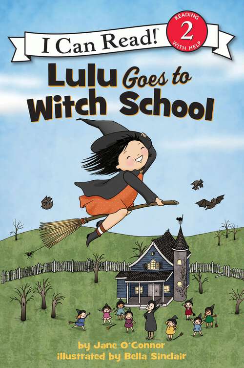 Book cover of Lulu Goes to Witch School (I Can Read Level 2)