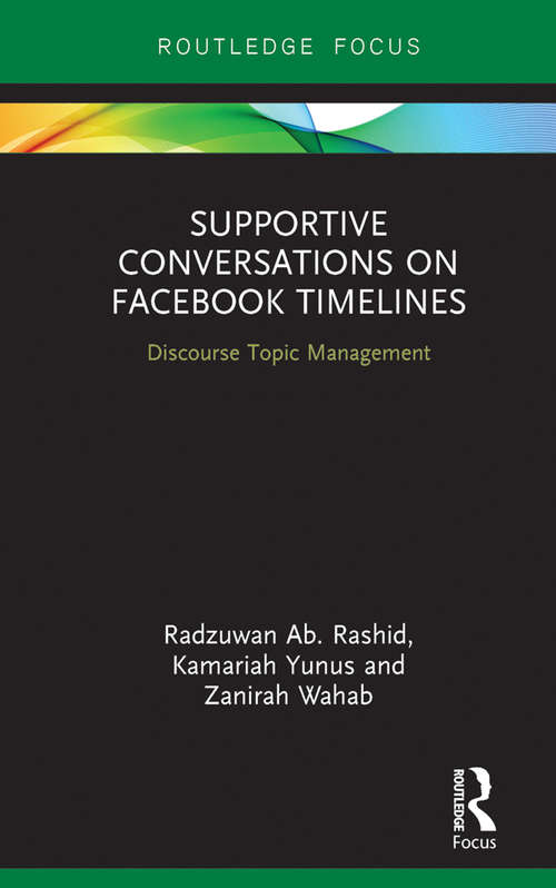 Book cover of Supportive Conversations on Facebook Timelines: Discourse Topic Management