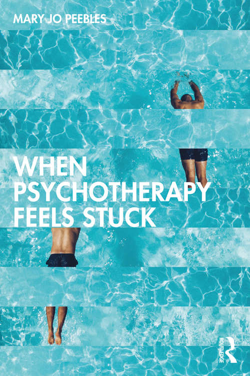Book cover of When Psychotherapy Feels Stuck