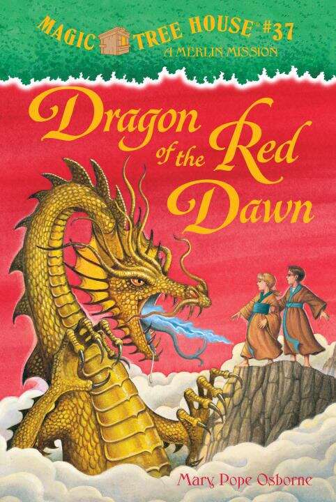 Book cover of Dragon of the Red Dawn (Magic Tree House #37)