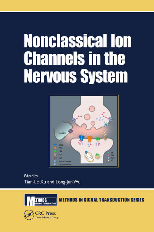 Nonclassical Ion Channels in the Nervous System (Methods in Signal Transduction Series)
