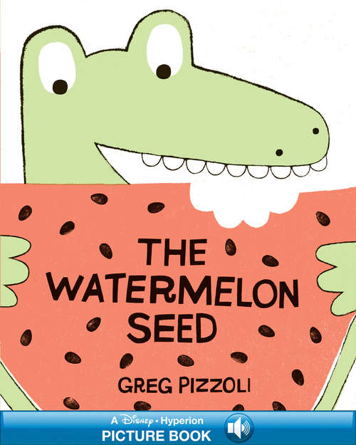 Book cover of The Watermelon Seed: A Read-Along Book
