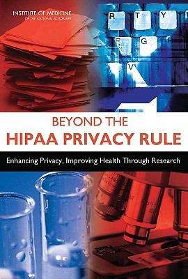 Book cover of Beyond the HIPAA Privacy Rule: Enhancing Privacy, Improving Health Through Research