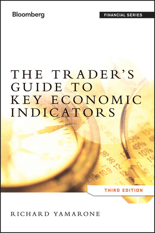 Book cover of The Trader's Guide to Key Economic Indicators