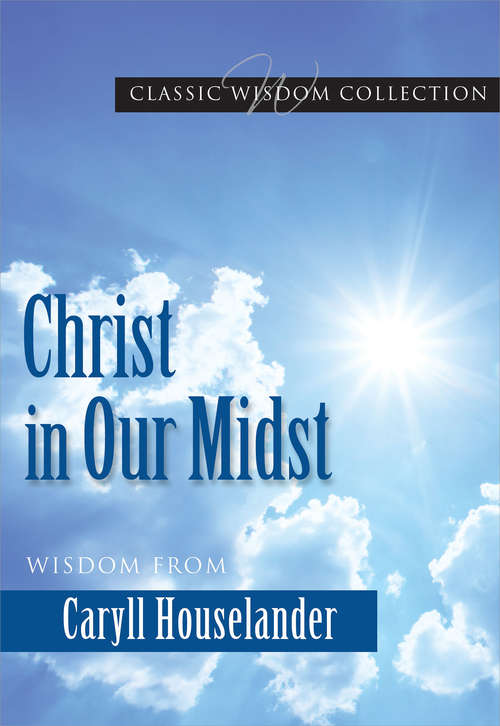 Christ in Our Midst