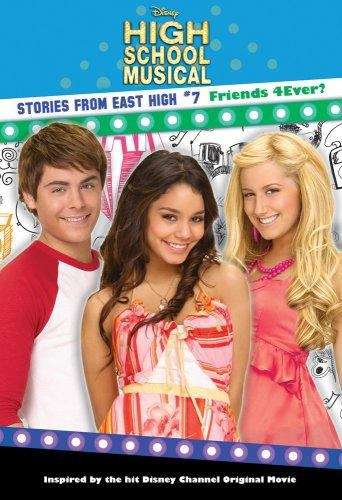 Book cover of Friends Forever (High School Musical: Stories from East High #7)