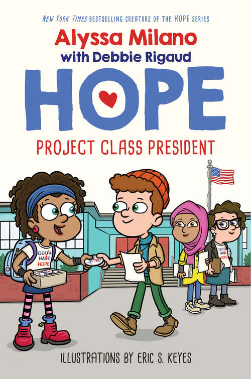 Book cover of Project Class President (Alyssa Milano's Hope #3)