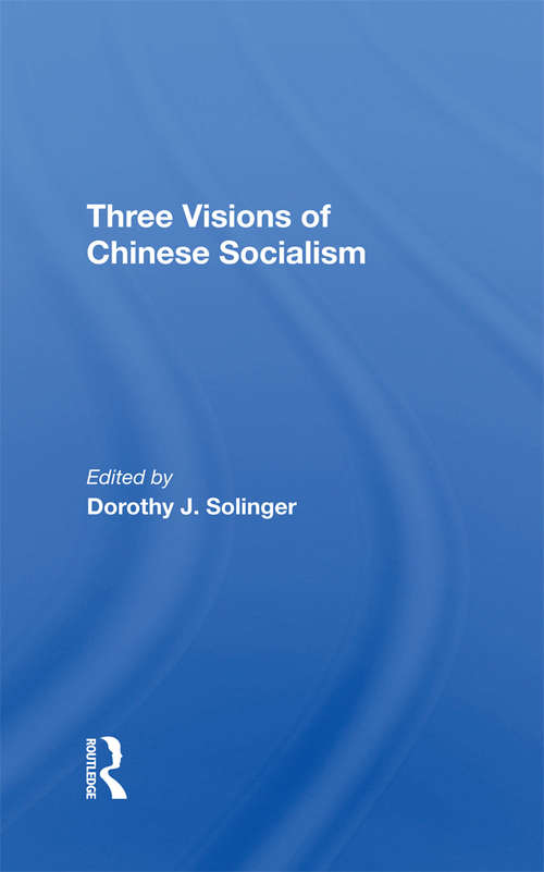 Book cover of Three Visions Of Chinese Socialism
