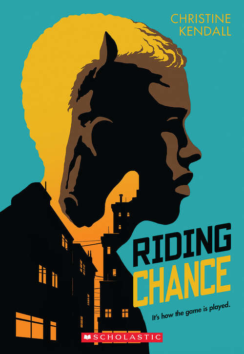 Book cover of Riding Chance (Scholastic Press Novels)