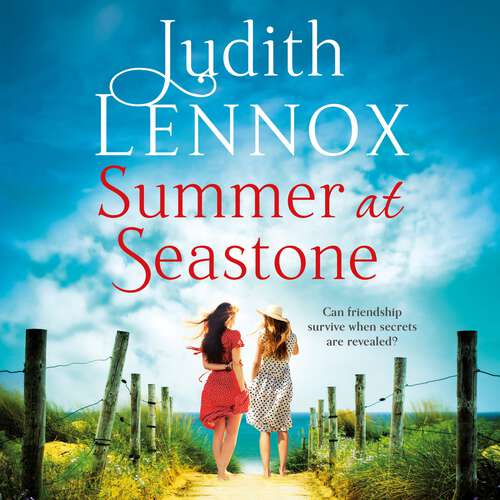 Book cover of Summer at Seastone: A mesmerising tale of the enduring power of friendship and a love that stems from the Second World War
