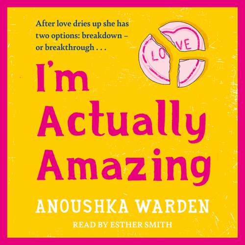 Book cover of I'm Actually Amazing: The fresh, funny debut novel you’ll be talking about for days