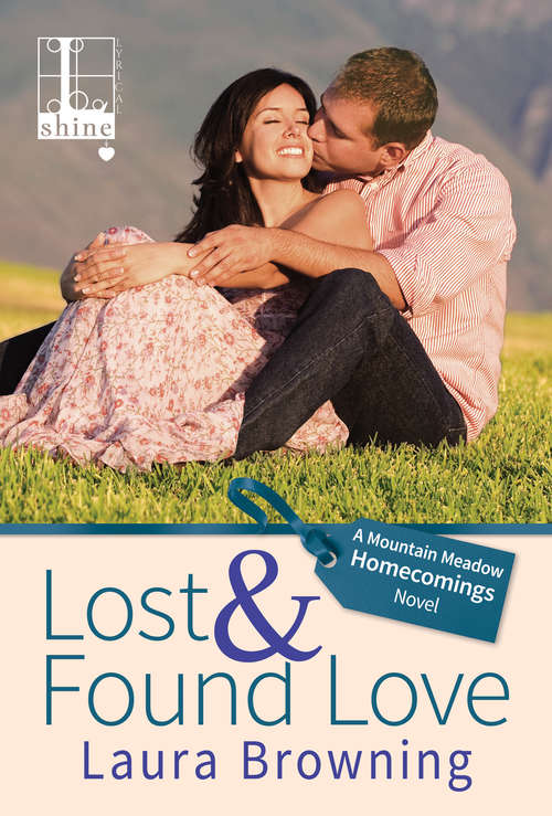 Book cover of Lost & Found Love (Mountain Meadow Homecomings #2)