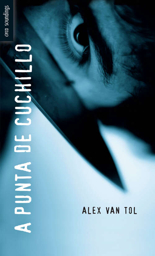 Book cover of A punta de Cuchillo: (Knifepoint) (Spanish Soundings)