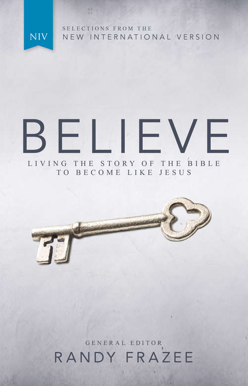 Book cover of NIV, Believe: Living the Story of the Bible to Become Like Jesus (2)