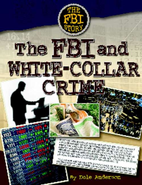 Book cover of The FBI and White-Collar Crime