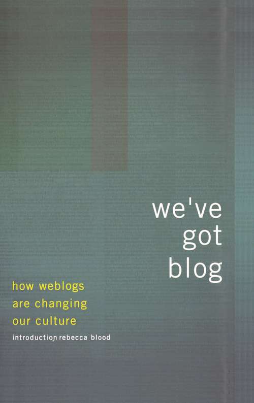Book cover of We've Got Blog