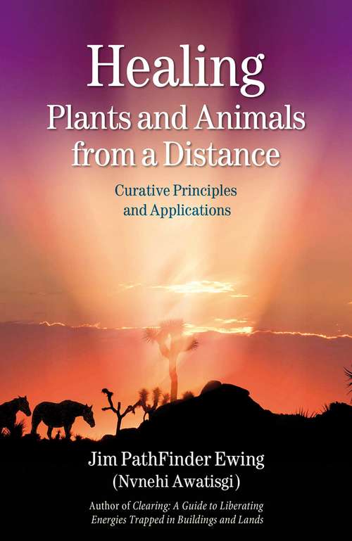 Book cover of Healing Plants and Animals from a Distance