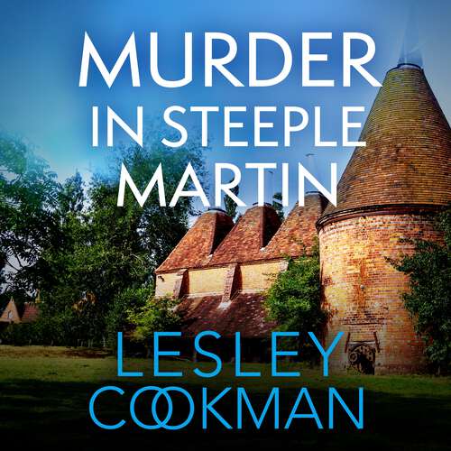 Book cover of Murder in Steeple Martin: a completely gripping English cozy mystery in the village of Steeple Martin (A Libby Sarjeant Murder Mystery Series #1)