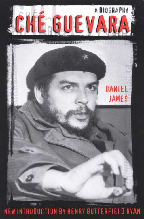 Book cover of Che Guevara: A Biography