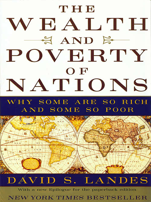 Book cover of The Wealth and Poverty of Nations: Why Some Are So Rich and Some So Poor