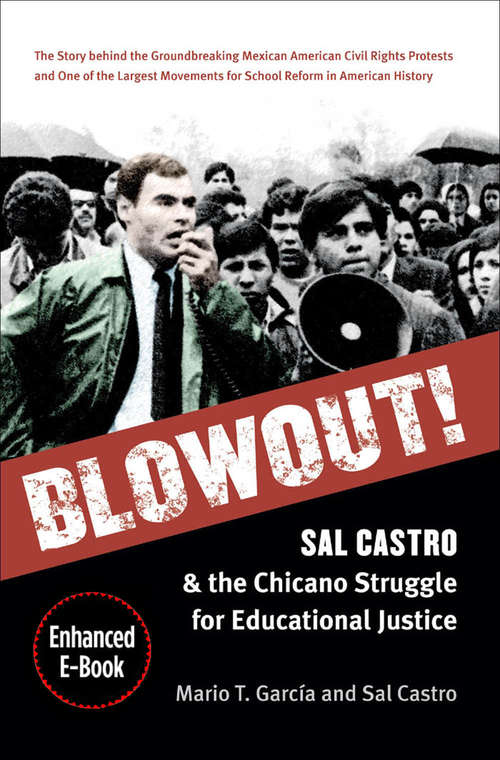 Book cover of Blowout! Sal Castro and the Chicano Struggle for Educational Justice