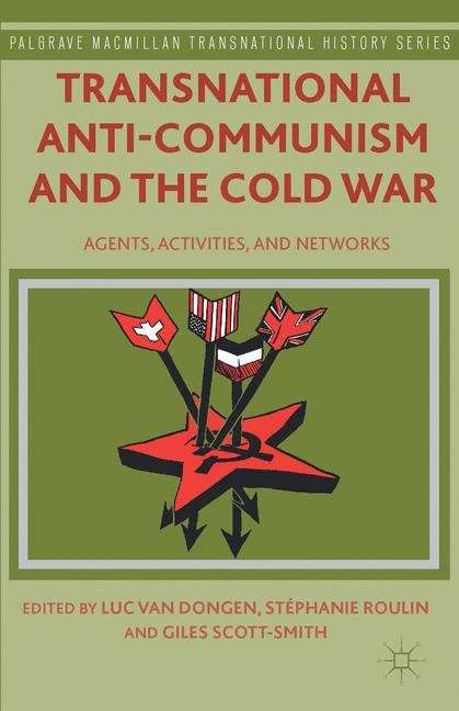 Transnational Anti-Communism and the Cold War