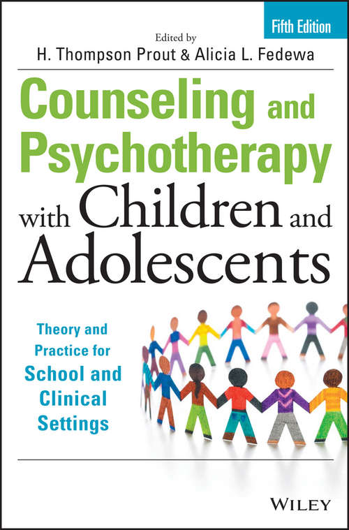 Book cover of Counseling and Psychotherapy with Children and Adolescents