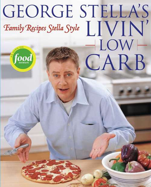 Book cover of George Stella's Livin' Low Carb
