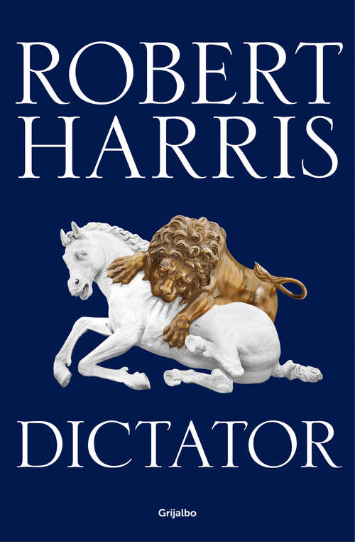 Book cover of Dictator (Trilogía de Cicerón 3)