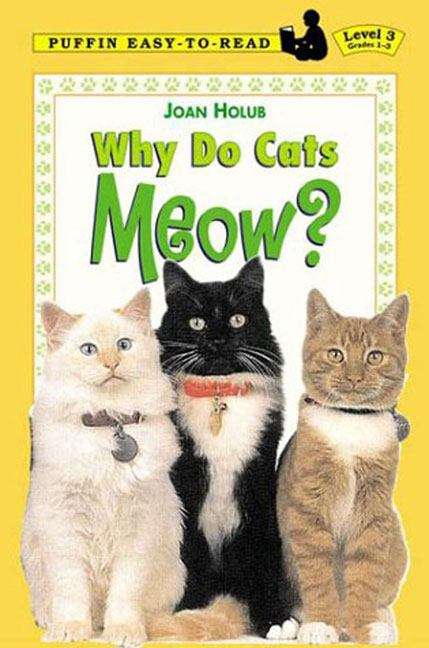 Why Do Cats Meow? (Easy-to-Read)
