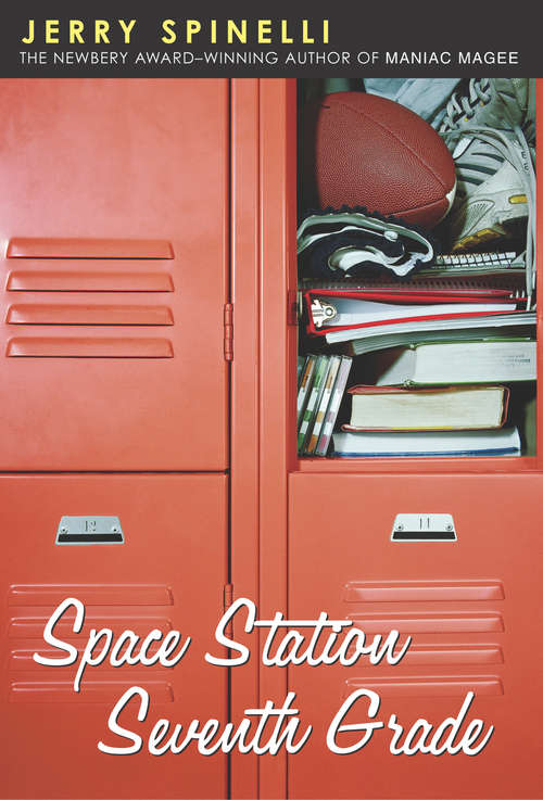 Book cover of Space Station Seventh Grade: The Newbery Award-Winning Author of Maniac Magee (A Jason Herkimer Novel)