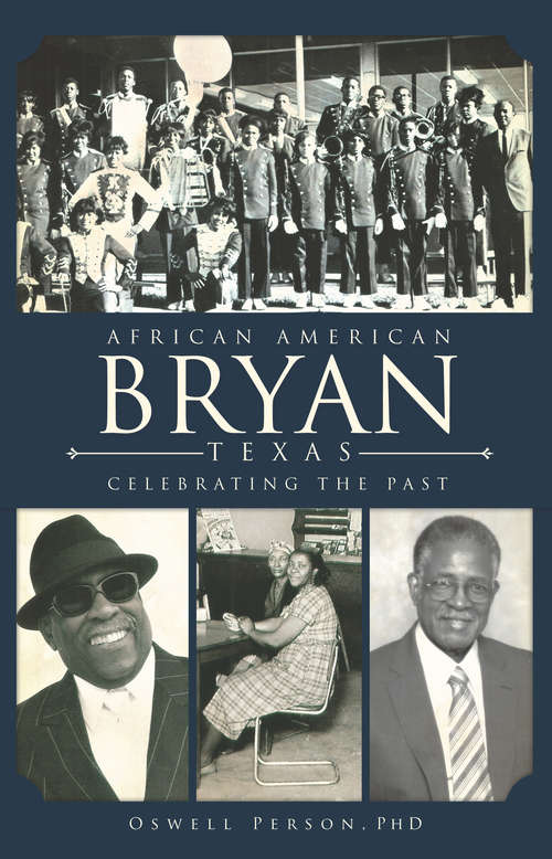 Book cover of African American Bryan, Texas: Celebrating the Past