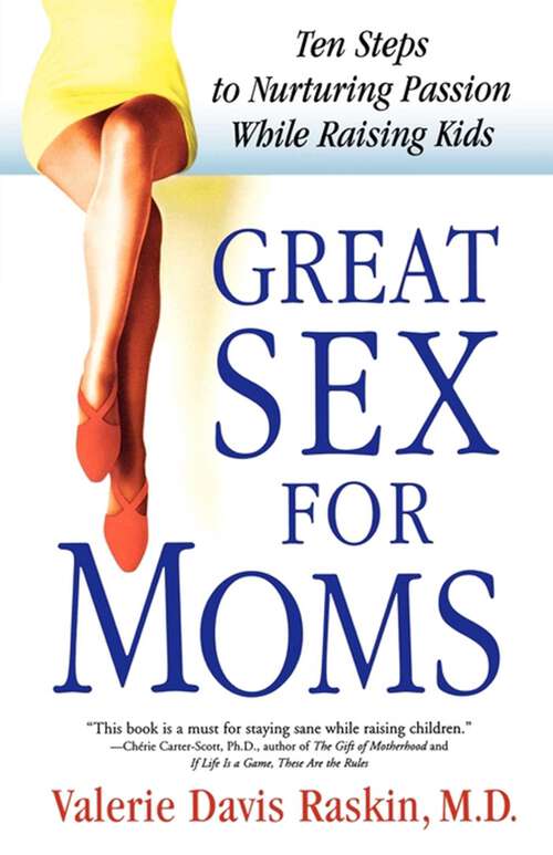 Book cover of Great Sex for Moms