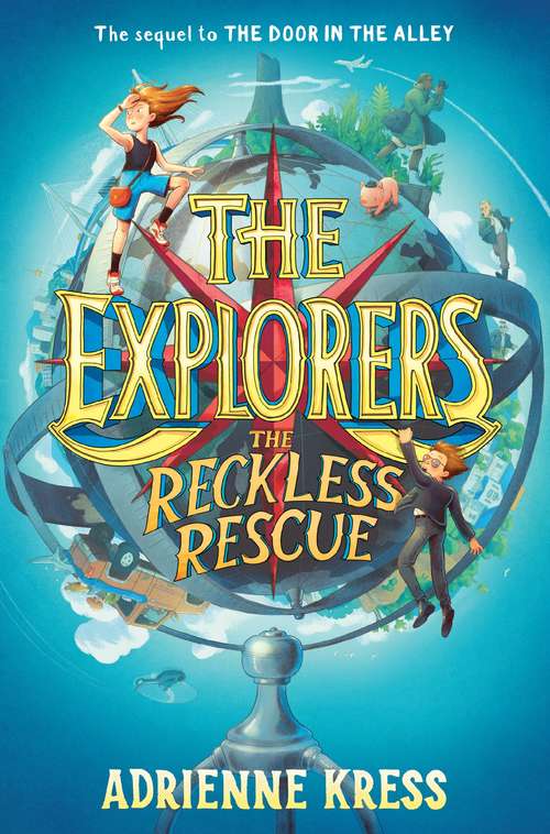 The Explorers: The Reckless Rescue (The Explorers #2)