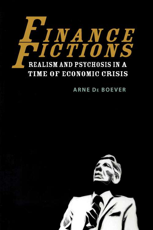 Book cover of Finance Fictions: Realism and Psychosis in a Time of Economic Crisis (1)