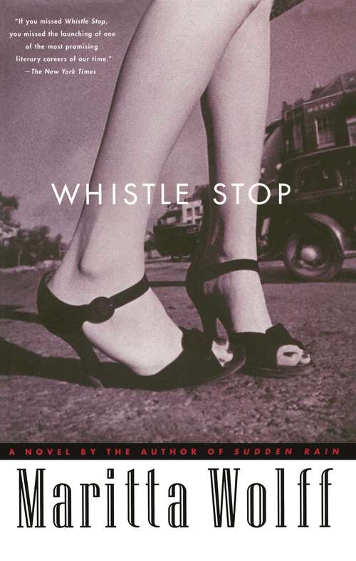 Whistle Stop: A Novel