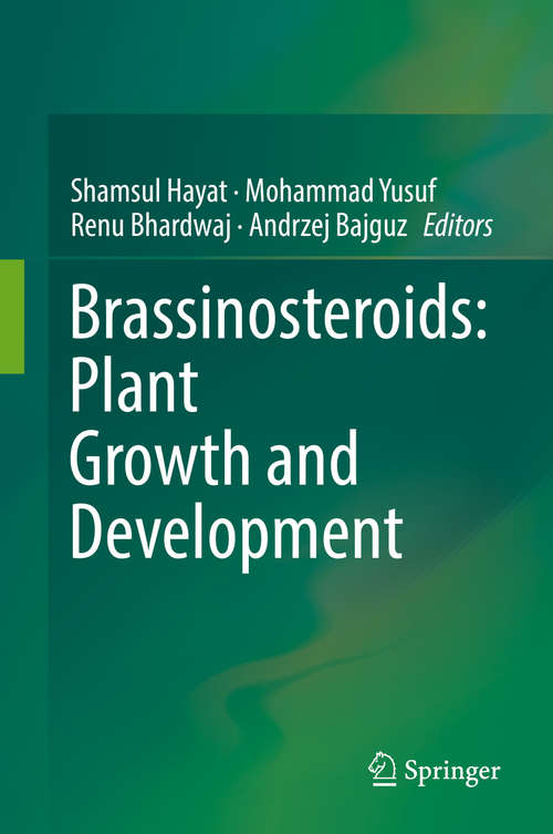 Brassinosteroids: Plant Growth and Development