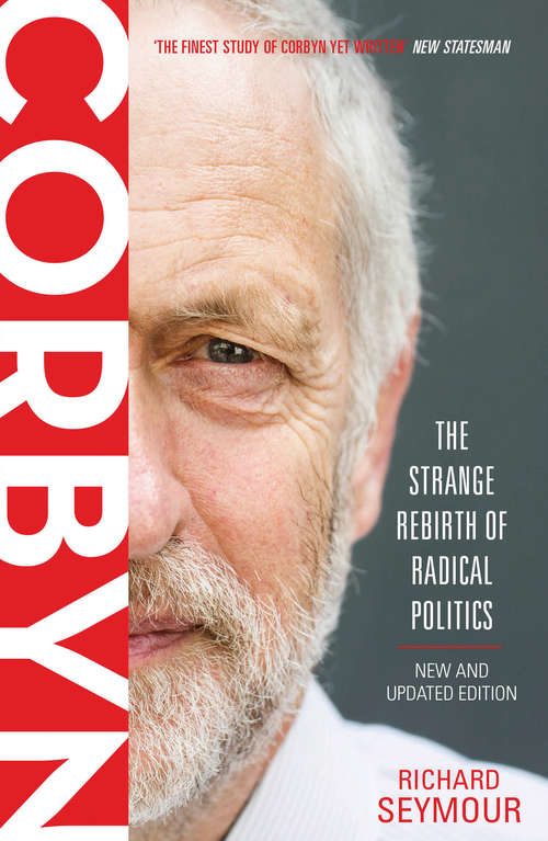 Book cover of Corbyn: The Strange Rebirth of Radical Politics