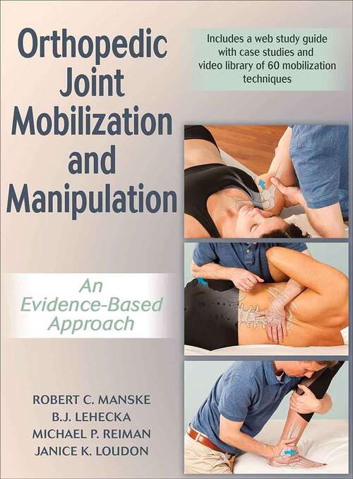 Book cover of Orthopedic Joint Mobilization and Manipulation: An Evidence-Based Approach